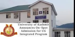 University of Kashmir Has Announced On-Spot Admission for UG Integrated Program 2024; Details Inside